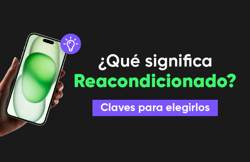 ¿Qué significa que un iPhone sea reacondicionado?